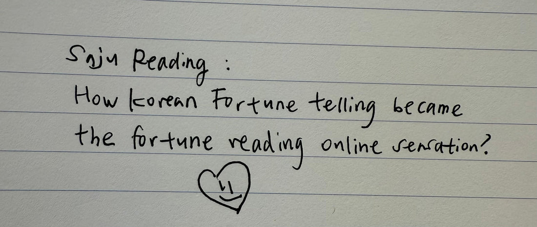Saju Reading: How Korean Fortune Telling Became the Fortune Reading Online Sensation